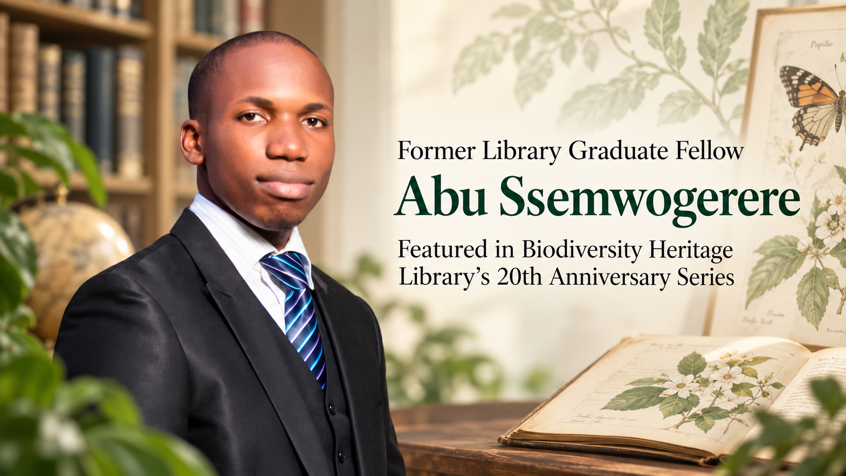 Former Library Graduate Fellow Abubakari Ssemwogerere Featured in Biodiversity Heritage Library’s 20th Anniversary Series